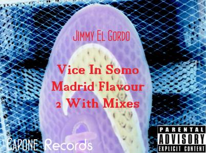 Portada de Jimmy El Gordo - Vice In Somo - Madrid Flavour 2 With Mixes